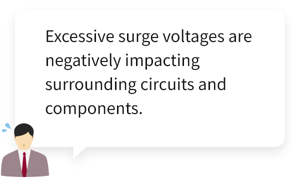 Excessive surge voltages are negatively impacting surrounding circuits and components.